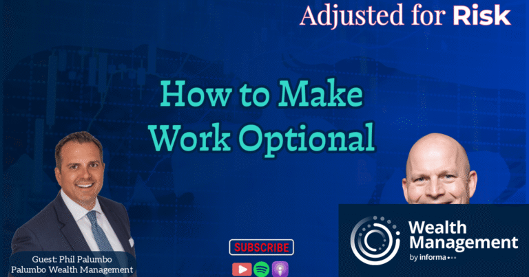 Phil Palumbo on Making Work Optional and Exit Planning