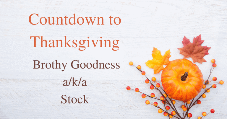 Countdown to Turkey Day: Make Your Thanksgiving Stock Ahead of Time