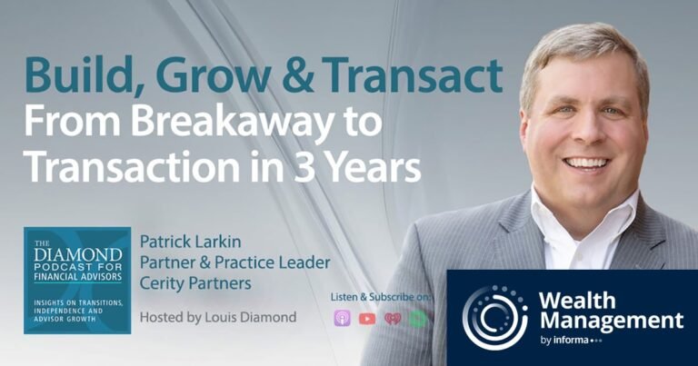 The Diamond Podcast for Financial Advisors: Patrick Larkin