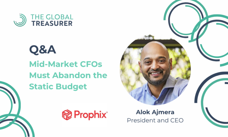 Why Prophix CEO Alok Ajmera Believes Mid-Market CFOs Must Abandon the Static Budget